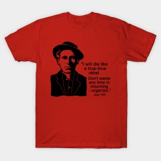 Joe Hill Quote T-Shirt